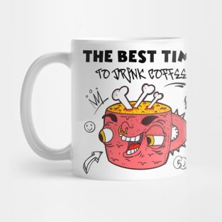 the best time to drink coffee Mug